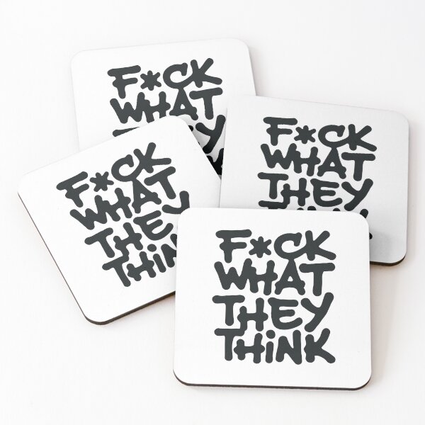 Item preview, Fuck What They Think designed and sold by Zagach Letters.