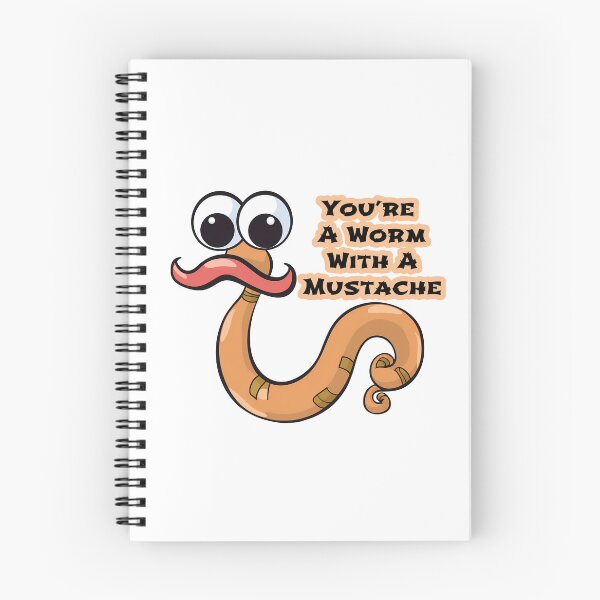 Item preview, You’re a worm with a mustache, Funny designed and sold by ArtHideaway.