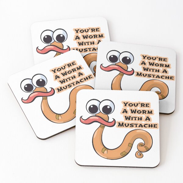 Item preview, You’re a worm with a mustache, Funny designed and sold by ArtHideaway.