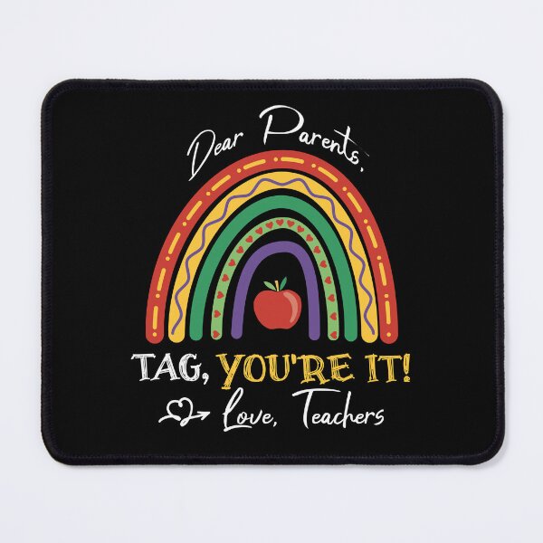Item preview, Dear Parents, Tag You're It School Graduation designed and sold by Betsytiptoe.