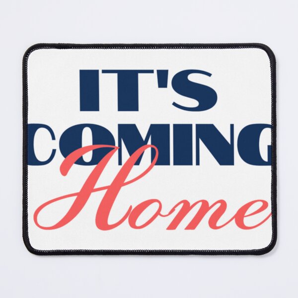 Item preview, It_s Coming Home designed and sold by SalvatoreSchim.