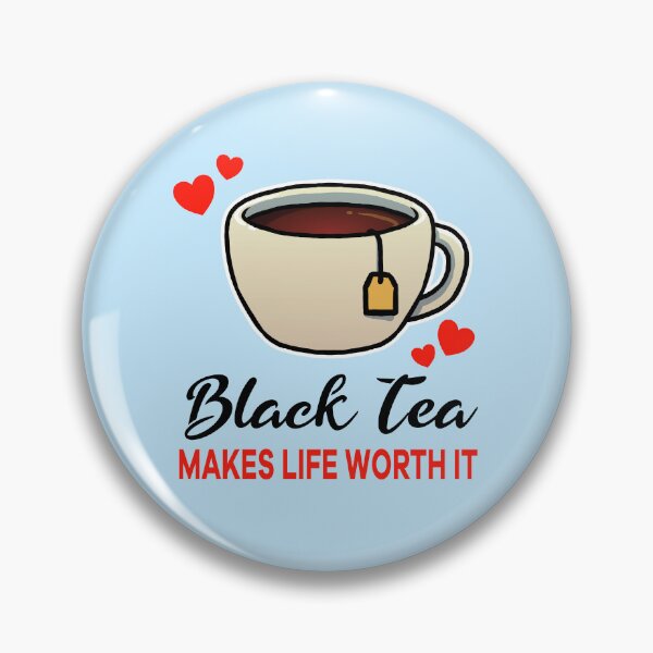 Item preview, Black Tea makes life worth it designed and sold by jonmlam.
