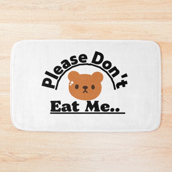 Item preview, serenity bear - Please don't eat me  designed and sold by AnimalWorldArtt.
