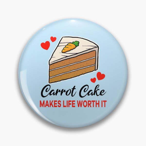 Artikelvorschau, Carrot Cake makes life worth it entworfen und verkauft von jonmlam.