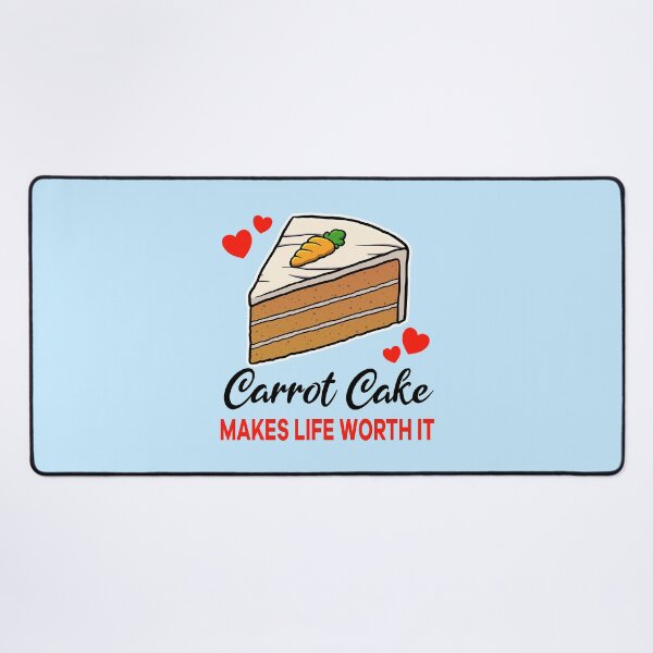 Item preview, Carrot Cake makes life worth it designed and sold by jonmlam.