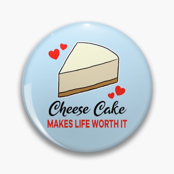 Item preview, Cheese Cake makes life worth it designed and sold by jonmlam.