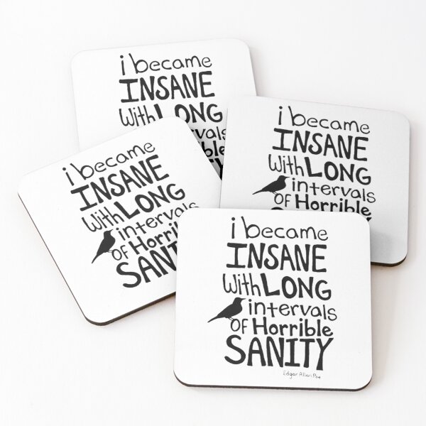 Item preview, I Became Insane... Quote by Edgar Allan Poe designed and sold by ErinOwens2.