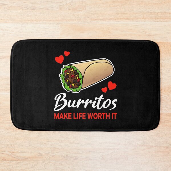 Artikelvorschau, Burritos make life worth it saying entworfen und verkauft von jonmlam.