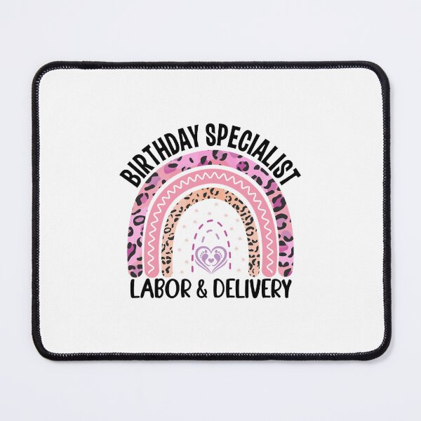 Item preview, Labor And Delivery Nurse Rainbow Birthday Specialist  nurse appreciation designed and sold by farrerradley.