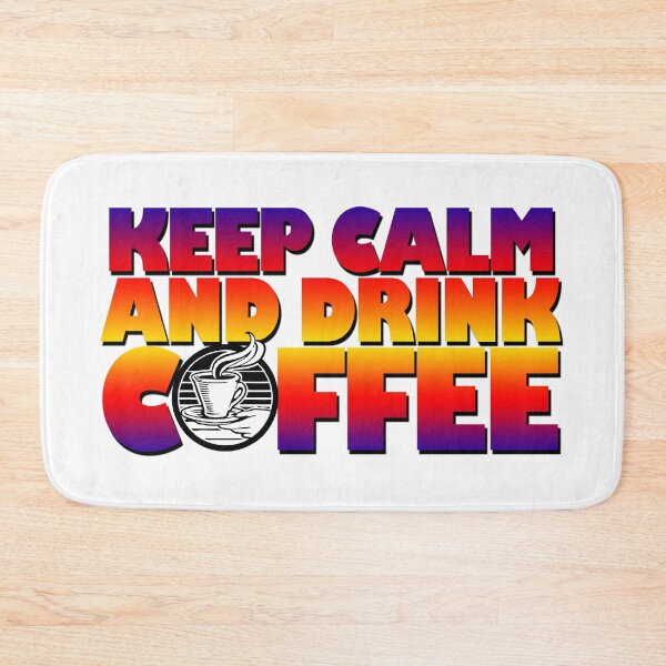 Item preview, Keep Calm and Drink Coffee designed and sold by likbatonboot.