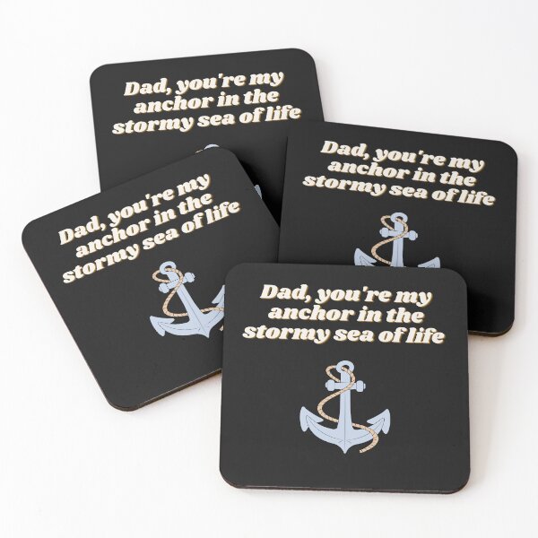 Item preview, Dad, you're my anchor in the stormy sea of life designed and sold by thebestbysteph.