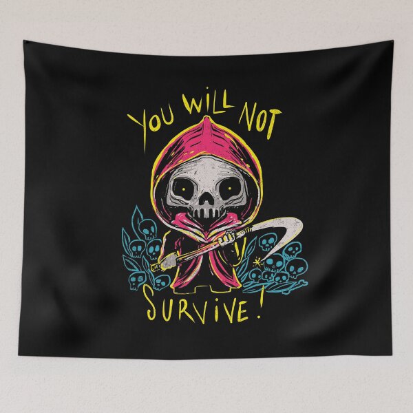 Item preview, You will not survive designed and sold by kharma zero.