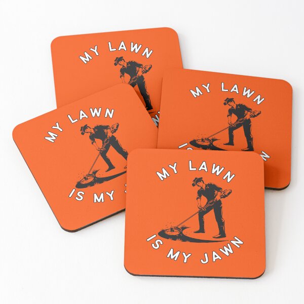 Item preview, My Lawn Is My Jawn Orange designed and sold by AlpacaSmokes.