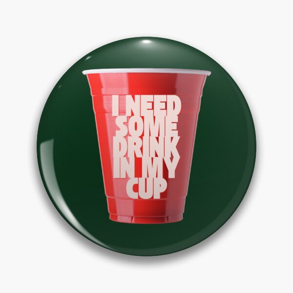 Item preview, I Need Some Drink in My Cup  designed and sold by silasrory.