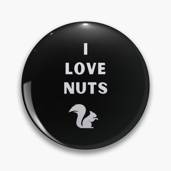 Item preview, Novelty 'I LOVE NUTS' Squirrel Design designed and sold by Hello-Parsnip.