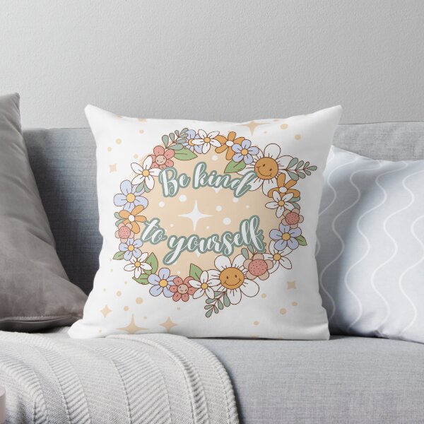 Be kind to yourself Throw Pillow