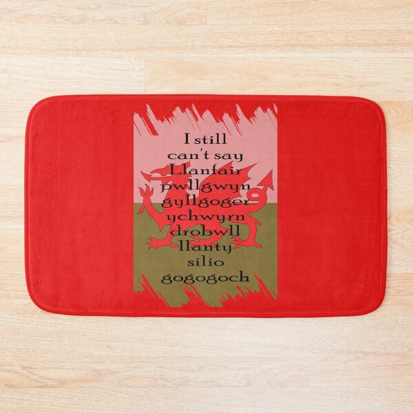 Item preview, I still can't say Llanfair­pwllgwyngyll­gogery­chwyrn­drobwll­llan­tysilio­gogo­goch with flag design designed and sold by Gormont.