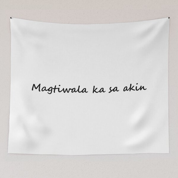 Item preview, Magtiwala ka sa akin = Trust me TAGALOG designed and sold by PabloBSanchez.