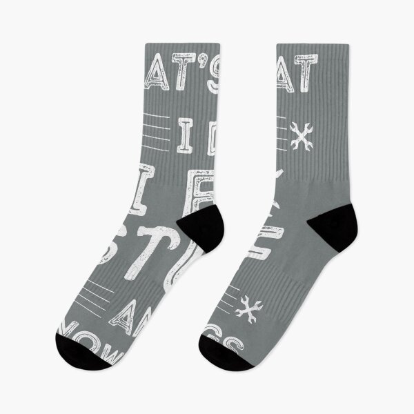Item preview, That's What I Do I Fix Stuff And I Know Things designed and sold by Blok45.