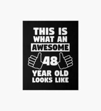 Aweseome 48 Year Old 48th Birthday Gift Art Board