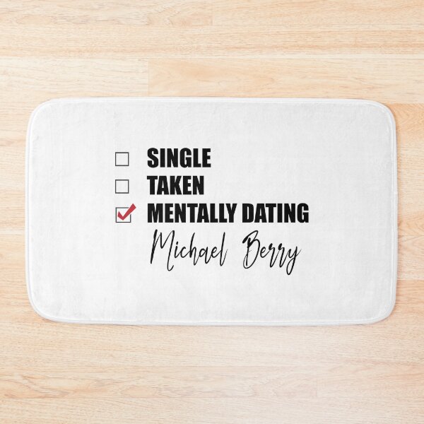 Item preview, Mentally Dating Michael Berry designed and sold by Bend-The-Trendd.