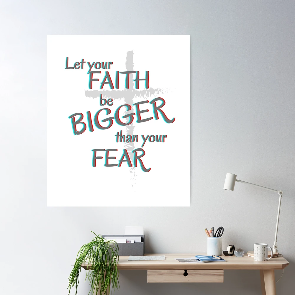 Let Your Faith Be Bigger Than Your Fear Letrero De Chapa De Metal