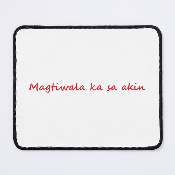 Item preview, Magtiwala ka sa akin = Trust me TAGALOG designed and sold by PabloBSanchez.