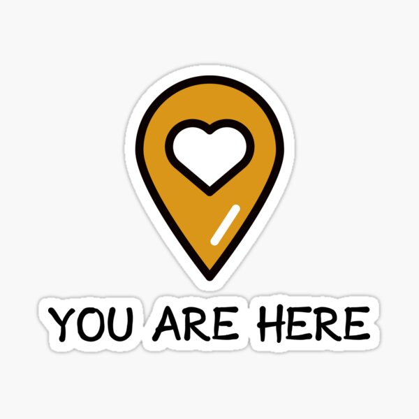 "YOU ARE HERE GPS Location" Sticker for Sale by Yellowpixel Redbubble