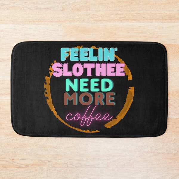 Item preview, feeling slothee need more coffee is now designed and sold by GadiDesignArt.