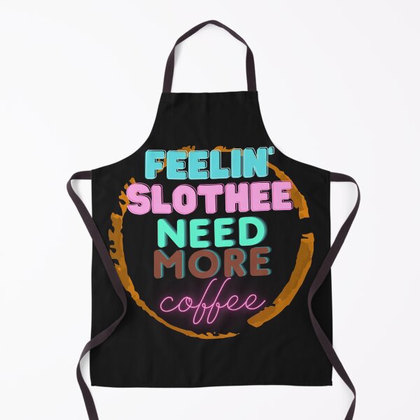Item preview, feeling slothee need more coffee is now designed and sold by GadiDesignArt.