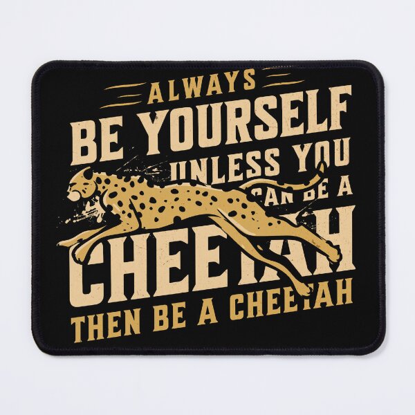 Item preview, Funny Big Cats Leopard Safari Wildlife Lover - Be a Cheetah designed and sold by KaoKlong.
