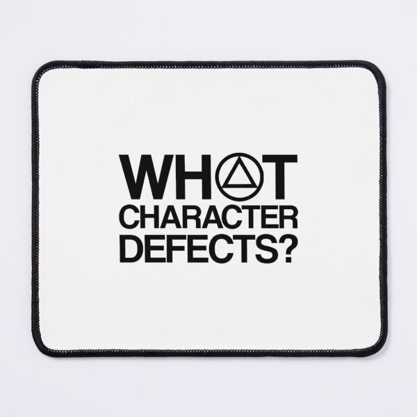 Item preview, What Character Defects AA Clean _amp_ Sober Living In Recovery designed and sold by RecoveryRox.