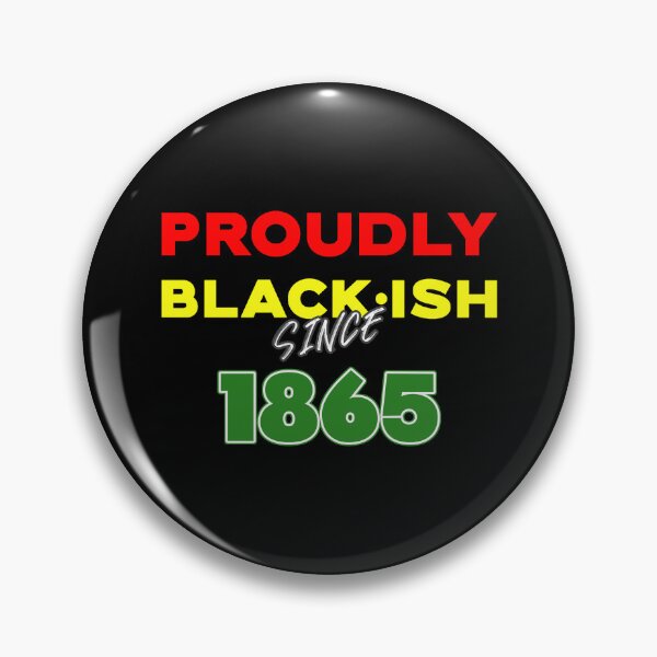 Item preview, Proudly Blackish Since 1865 Juneteenth Celebration Day designed and sold by Winter--Flowers.
