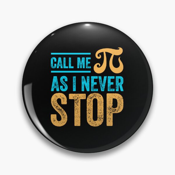 Item preview, CALL ME PI AS I NEVER STOP 314 funny math teacher designed and sold by w1ckerman.