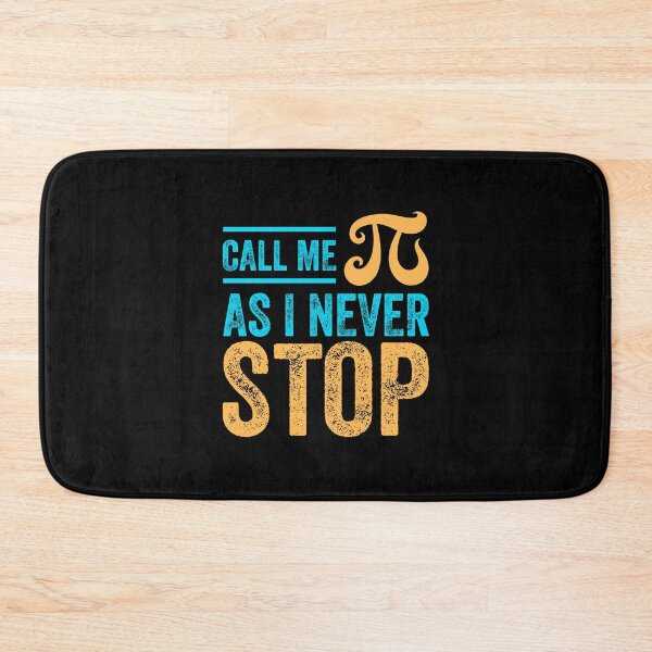 Item preview, CALL ME PI AS I NEVER STOP 314 funny math teacher designed and sold by w1ckerman.