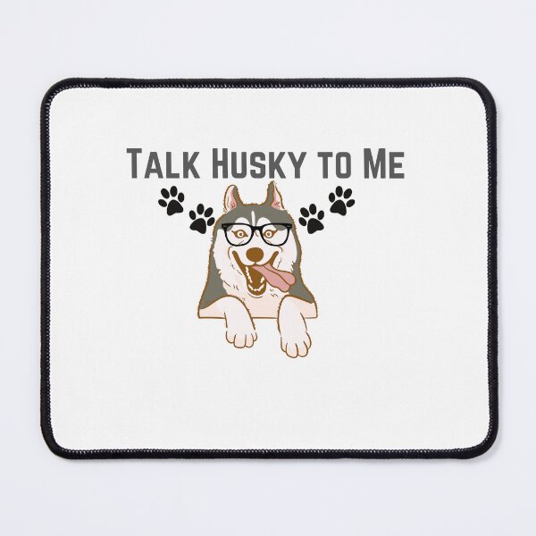 Item preview, Talk Husky to Me designed and sold by LunarDogs.