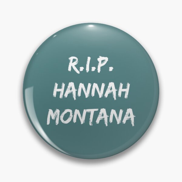 Item preview, R.I.P HANNAH MONTANA  designed and sold by Apolonio142.