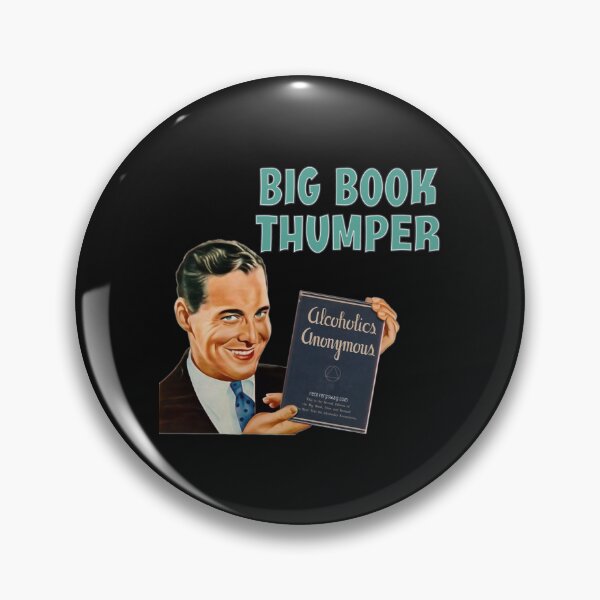 Item preview, Big Book Thumper - Alcoholics Anonymous - Recovery Swag designed and sold by FeedmyDesigns.