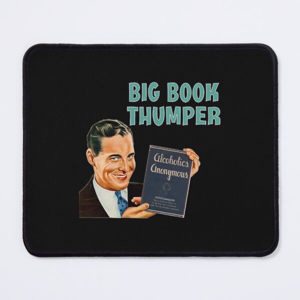 Item preview, Big Book Thumper - Alcoholics Anonymous - Recovery Swag designed and sold by FeedmyDesigns.