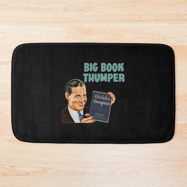 Item preview, Big Book Thumper - Alcoholics Anonymous - Recovery Swag designed and sold by FeedmyDesigns.