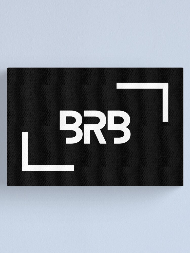 brb. (Be Right Back) | Art Print