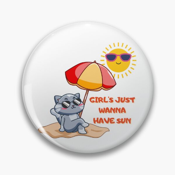 Item preview, Girl's Just Wanna Have Sun  designed and sold by PurpleWay.