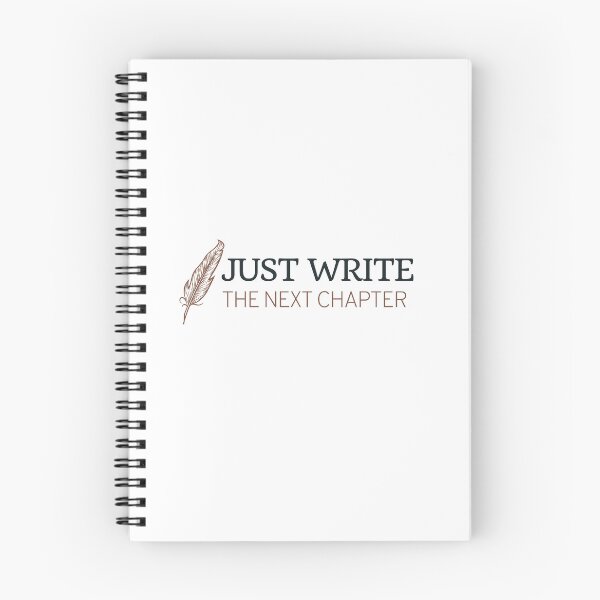 Item preview, Just write the next chapter - indie author - writer designed and sold by shalakacreats.