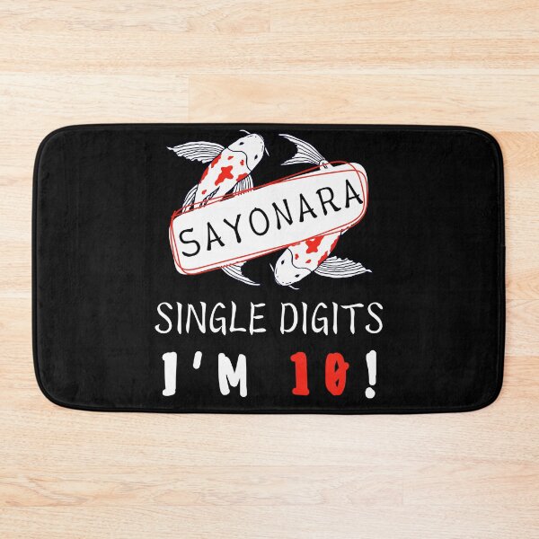 Item preview, Sayonara Single Digits I’m 10 designed and sold by Leaping-Toad.