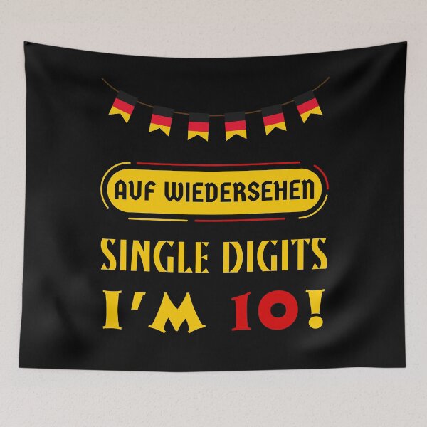 Item preview, Auf Wiedersehen Single Digits I’m 10 designed and sold by Leaping-Toad.