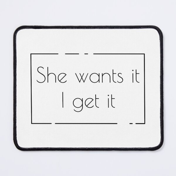 Item preview, She wants it I get it designed and sold by mcxgr.