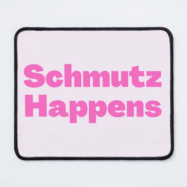 Item preview, Funny Yiddish Saying Schmutz Happens pink designed and sold by NJGDesigns.