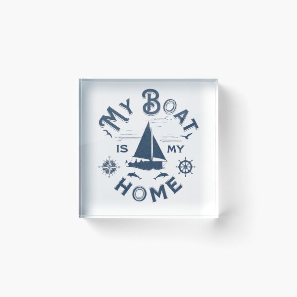 Item preview, My Boat Is My Home designed and sold by Printriff.