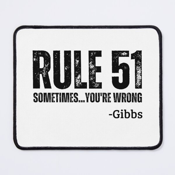 Item preview, Rule 51 Sometimes You're Wrong NCIS TV Show designed and sold by mariejosee22.