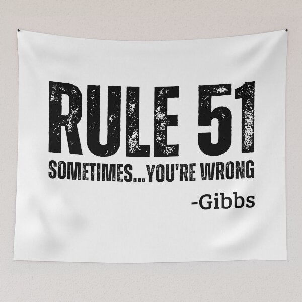 Item preview, Rule 51 Sometimes You're Wrong NCIS TV Show designed and sold by mariejosee22.